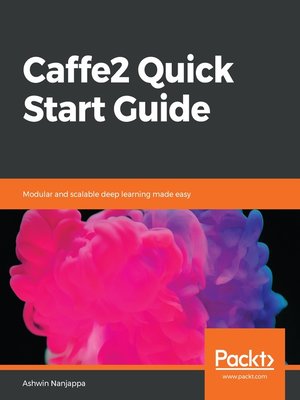 cover image of Caffe2 Quick Start Guide